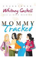 Mommy Tracked