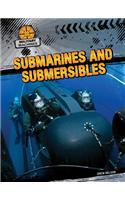 Submarines and Submersibles