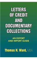 Letters of Credit and Documentary Collections: An Export and Import Guide