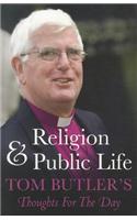 Religion and Public Life: Tom Butler's Thoughts for the Day