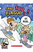 100 Blagues! Et Plus... N° 44
