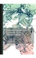 Exploring Gender in the Literature of the Indian Diaspora