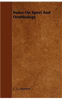 Notes on Sport and Ornithology