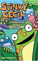 Stinky Cecil in Operation Pond Rescue