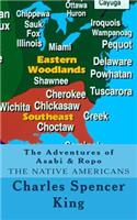 Adventures of Asabi & Ropo: The Native Americans