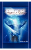 Conformed to His Image