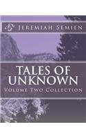 Tales of Unknown