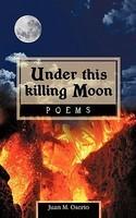 Under this killing Moon