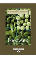 The New Encyclopedia of Southern Culture: Volume 7: Foodways (Large Print 16pt)