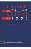 Thickening and Gelling Agents for Food