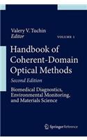 Handbook of Coherent-Domain Optical Methods: Biomedical Diagnostics, Environmental Monitoring, and Materials Science