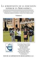 La Acreditacion de La Educacion Superior En Iberoamerica: La Gestion de La Calidad de Los Programas Educativos