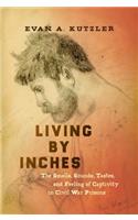 Living by Inches