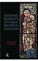 Reading Humility in Early Modern England