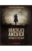 Dracula's America: Shadows of the West