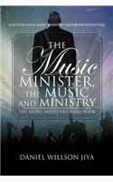 Music Minister, The Music And Ministry