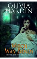 Witch Way Bends (Book 1 of the Bend-Bite-Shift Trilogy): (English)