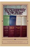 Factos Documentados Que A Sociedade Torre De Vigia Nao Quer Que Voce Saiba