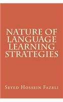 Nature of Language Learning Strategies