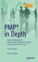 PMPÂ® in Depth: Project Management Professional Certification Study Guide for the PMPÂ® Exam