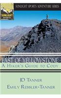East of Yellowstone: A Hiker's Guide to Cody