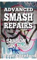 Advanced Smash Repairs Season One Six Pack