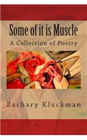 Some of It is Muscle