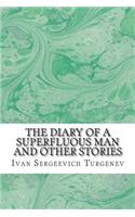 The Diary of a Superfluous Man and Other Stories