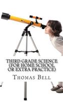 Third Grade Science (For Home School or Extra Practice)