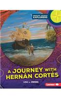 Journey with Hernán Cortés