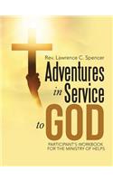Adventures in Service to God: Participant's Workbook for the Ministry of Helps