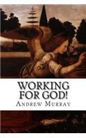 Working for God!: A Sequel to Waiting on God!