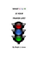 What Color Is Your Prayer Life