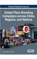 Global Place Branding Campaigns across Cities, Regions, and Nations