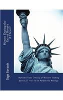 Heroes During the Era of Slavery A Thru C: Humanitarians Crossing all Borders Seeking Justice for those in Un-Pardonable Bondage