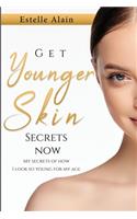 Get Younger Skin Secrets Now