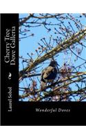 Cherry Tree Dove Galleria