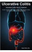 Ulcerative Colitis Ulcerative Colitis Care & Treatment Includes