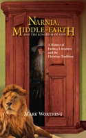 Narnia, Middle-Earth and the Kingdom of God