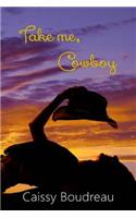 Take Me, Cowboy