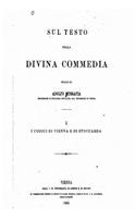 Sul Testo Della Divina Commedia, Studii Di Adolfo Mussafia I. I Codici Di Vienna E Di Stoccarda