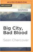Big City, Bad Blood