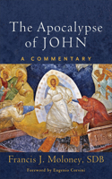 The Apocalypse of John – A Commentary