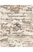 Marine Corps Techniques Publication MCTP 3-40B US Marine Corps Tactical-Level Logistics 2 May 2016