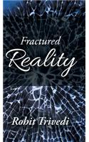 Fractured Reality