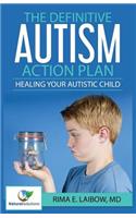 The Definitive Autism Action Plan