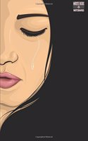 Write Here Notebooks: Woman Journal / Notebook Lined Paper 150 Pages 6"x9" Composition Book Crying Lady