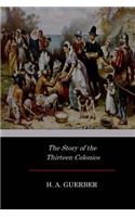 The Story of the Thirteen Colonies