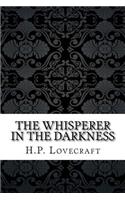 The Whisperer in the Darkness