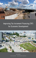 Improving Tax Increment Financing (Tif) for Economic Development